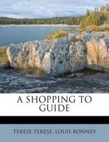 A SHOPPING TO GUIDE 1179912144 Book Cover