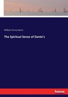 The Spiritual Sense of Dante's "Divina Commedia" 1016920512 Book Cover