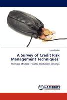 A Survey of Credit Risk Management Techniques 3848434865 Book Cover