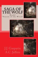 Saga Of The Wolf Book 2: Season of the Witch 1984191594 Book Cover