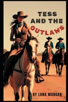 Tess and the Outlaws B0F4N53HZN Book Cover