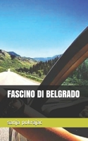 Fascino Di Belgrado: Conversazioni e guida in lingua serba B0851MY657 Book Cover