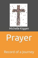 Prayer: Record of a Journey B09GTDQ5NK Book Cover