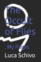 The Occult of Flies: The My Pages (ARTE OCCULTA) B0FLWMV25Z Book Cover