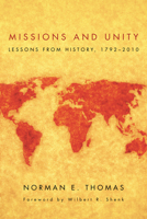 Missions and Unity: Lessons from History, 1792-2010 1608996026 Book Cover