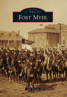 Fort Myer 0738587354 Book Cover