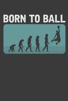 Born To Ball 1095388800 Book Cover