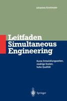 Leitfaden Simultaneous Engineering: Kurze Entwicklungszeiten Niedrige Kosten Hohe Qualitat 3540586369 Book Cover
