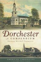Dorchester: A Compendium 160949217X Book Cover