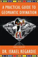 A Practical Guide to Geomantic Divination 087728170X Book Cover