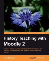 History Teaching with Moodle 2 1849514046 Book Cover