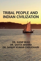 Tribal People and Indian Civilization B0BLW7FWNR Book Cover