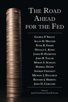 The Road Ahead for the Fed 081795001X Book Cover
