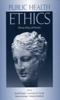 Public Health Ethics: Theory, Policy, and Practice 0195180852 Book Cover