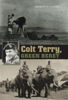 Colt Terry, Green Beret 1585443735 Book Cover