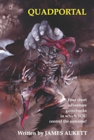 Quadportal (Four Short Adventure Gamebooks) B0D8GBR7B6 Book Cover