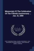 Memorials Of The Celebration Of The Fiftieth Anniversary ... Jan. 21, 1880 1377214621 Book Cover