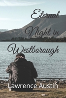 Eternal Night In Westborough B0B928MLS4 Book Cover