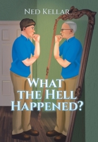 What the Hell Happened? 1669867145 Book Cover