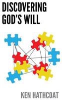Discovering God's Will 1548962805 Book Cover