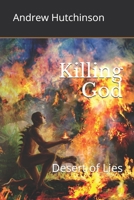 Killing God: Desert of Lies 152620116X Book Cover