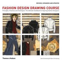 Fashion Design Drawing Course: Principles, Practice and Techniques: The Ultimate Handbook for Aspiring Fashion Designers 0500289859 Book Cover