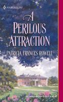 A Perilous Attraction 037329221X Book Cover