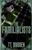 The Familialists 1763725669 Book Cover