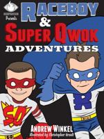 Raceboy & Super Qwok Adventures 0983790515 Book Cover
