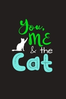 You, Me & the Cat: Cat Notebook Journal for Women and Girls to Write In Student Writing composition Book Diary Blank Lined Interior for Daily Writing Journal, Notebook Planner and make To Do List 1692556495 Book Cover