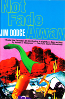 Not Fade Away 0871131447 Book Cover