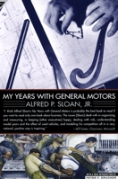 My Years with General Motors B0007DM54O Book Cover