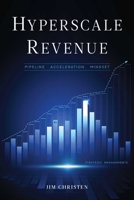 Hyperscale Revenue: Pipeline Acceleration Mindset B0FHWR9T3R Book Cover