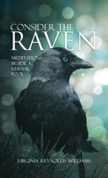 Consider The Raven: Meditations Beside a Vernal Pool B0CSQZFQYS Book Cover