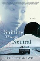 Shifting Through Neutral 0060572507 Book Cover