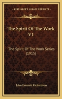 The Spirit Of The Work V1: The Spirit Of The Work Series 110439992X Book Cover