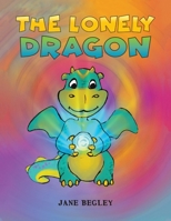 The Lonely Dragon 1786937573 Book Cover