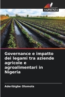 Governance e impatto dei legami tra aziende agricole e agroalimentari in Nigeria (Italian Edition) 6208122902 Book Cover