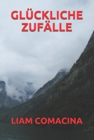 Gl�ckliche Zuf�lle B08NF1PJ23 Book Cover