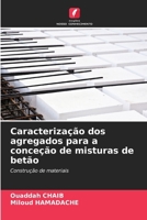 Caracterização dos agregados para a conceção de misturas de betão 6207330978 Book Cover