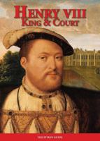 Henry Viii King And Court (Royalty) 1841652660 Book Cover