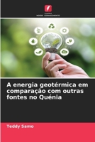 A energia geotérmica em comparação com outras fontes no Quénia (Portuguese Edition) 6630076966 Book Cover