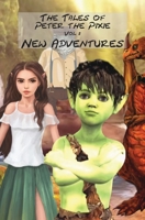 The Tales of Peter the Pixie Vol 2 New Adventures: New Adventures 2940535752 Book Cover