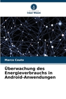 Überwachung des Energieverbrauchs in Android-Anwendungen 6206186989 Book Cover