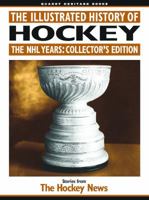 The Illustrated History of Hockey: The NHL Years 1550824007 Book Cover