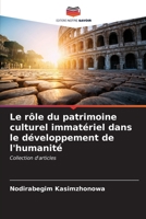 Le rôle du patrimoine culturel immatériel dans le développement de l'humanité: Collection d'articles (French Edition) B0CKL46Q4K Book Cover