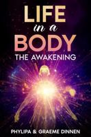 Life In A Body: The Awakening B0F376ZH7V Book Cover