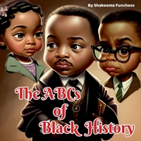 The ABCs and Black History 1088075606 Book Cover