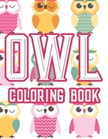 Owl Coloring Book: Tracing And Coloring Sheets Of Owls, Adorable Illustrations Of Owls For Kids To Color B08JB9R1JD Book Cover