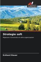 Strategie soft: Migliorare l'Università e le altre organizzazioni (Italian Edition) 3330859687 Book Cover